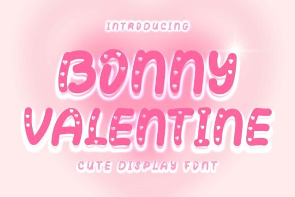 Bonny Valentine: A Charming Display Font for Heartfelt Designs