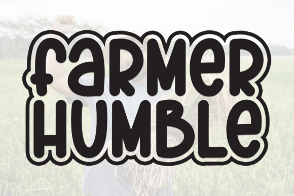 Discover the Cheerful Charm of the Farmer Humble Font