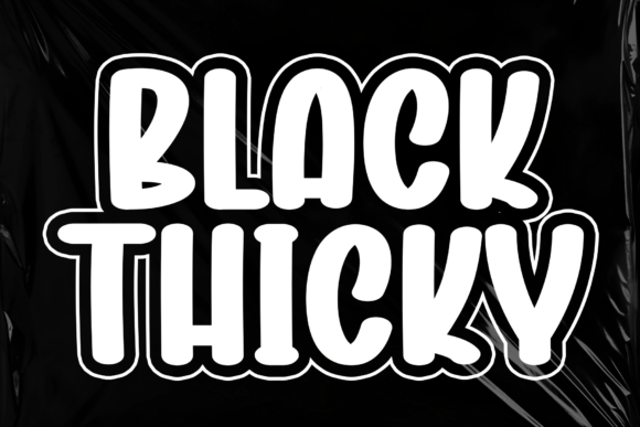 Discover the Playful Power of Black Thicky Font