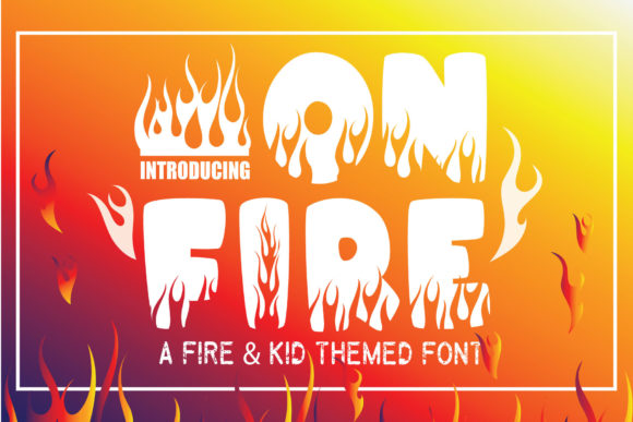 Ignite Your Designs with the Bold On Fire! Typeface