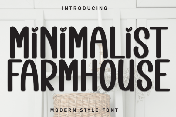 Minimalist Farmhouse: A Clean and Cozy Display Font