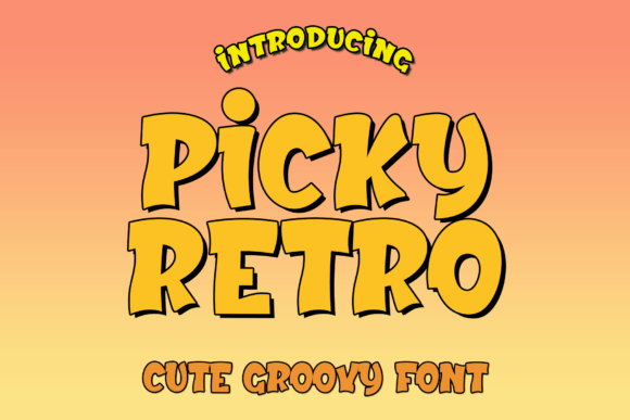 Picky Retro: A Fun and Relaxed Display Font